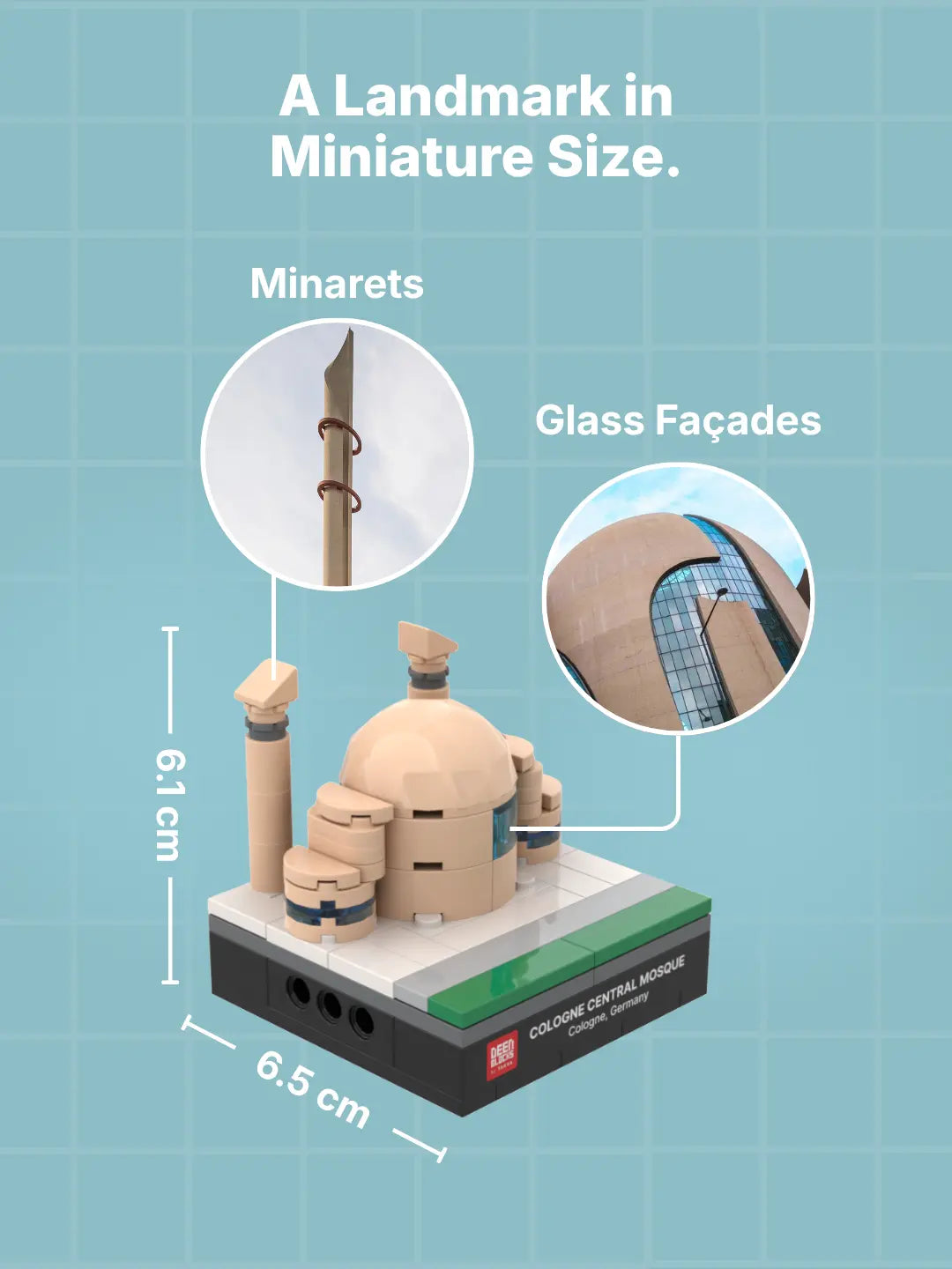 A landmark in miniature size: Cologne Central Mosque mini building blocks model measuring 6.1 cm tall and 6.5 cm wide, with callouts matching its minarets and glass façades to photos of the real mosque in Cologne (mobile copy)