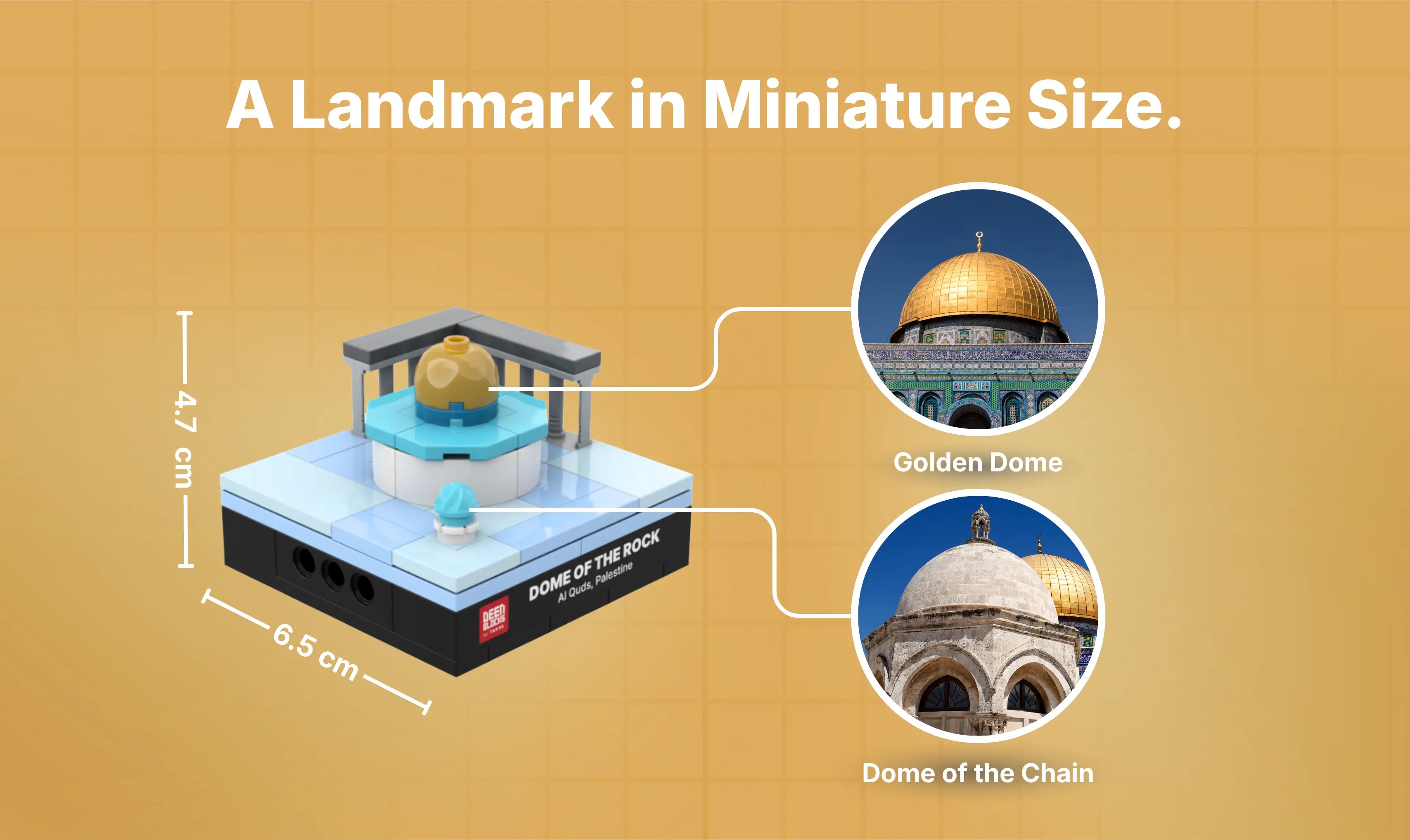 A landmark in miniature size: Dome of the Rock mini building blocks model measuring 4.7 cm tall and 6.5 cm wide, with callouts matching its golden dome and Dome of the Chain to photos of the real sites in Al Quds