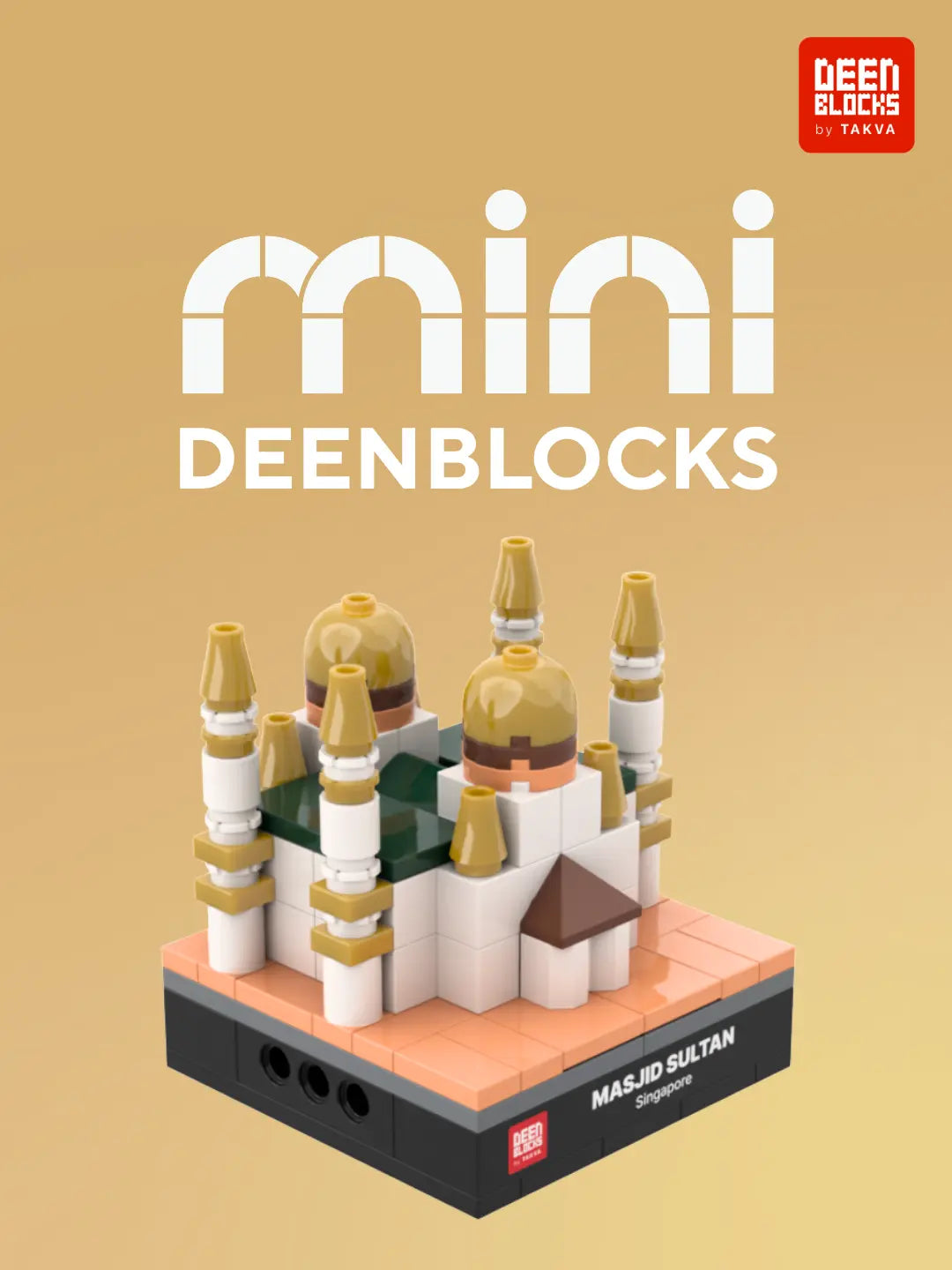 Meet Mini DEENBLOCKS: Masjid Sultan mini building blocks model with its golden onion domes, white walls, gold-tipped minarets and pitched main entrance on a black display base labeled Masjid Sultan, Singapore (mobile copy)