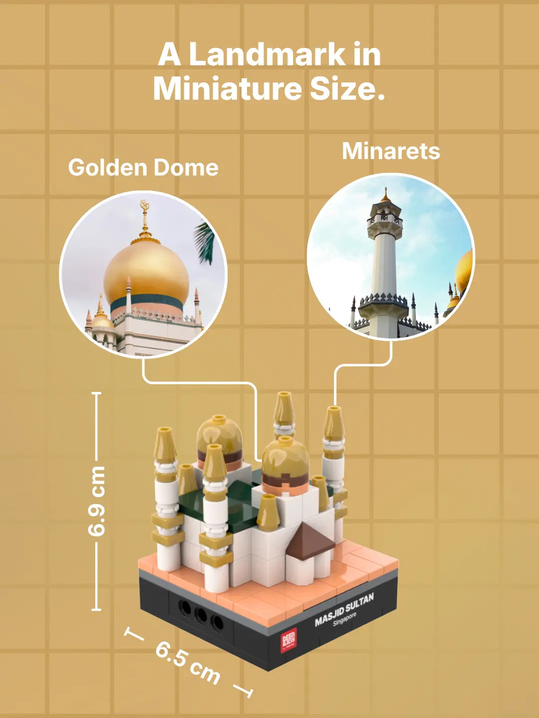 A landmark in miniature size: Masjid Sultan mini building blocks model measuring 6.9 cm tall and 6.5 cm wide, with callouts matching its golden dome and minarets to photos of the real mosque in Singapore (mobile copy)