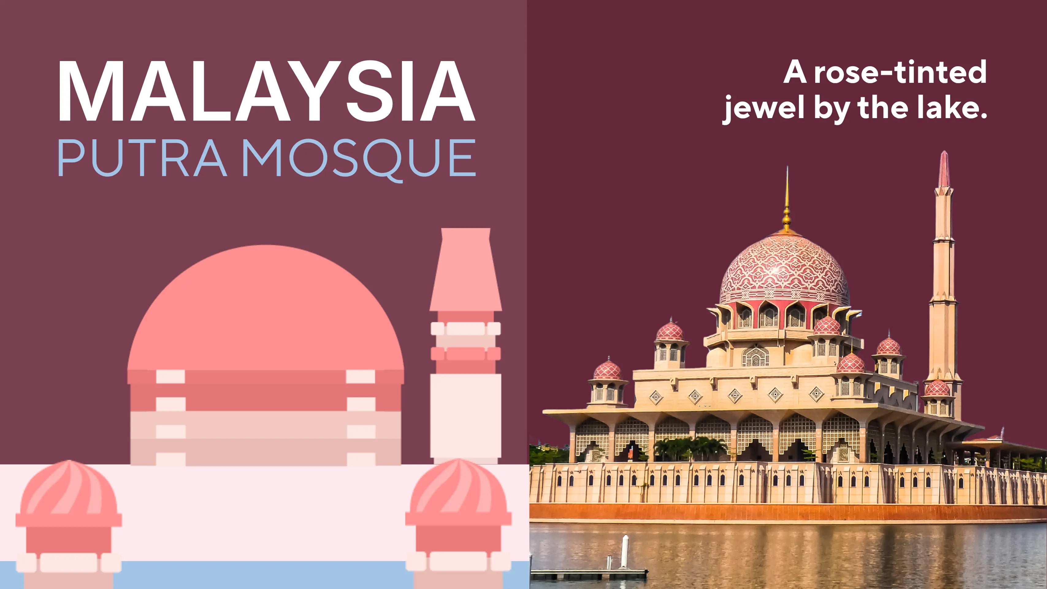 A rose-tinted jewel by the lake: Malaysia, Putra Mosque panel beside a photo of the real pink-domed mosque and minaret reflected in Putrajaya Lake, the landmark recreated in the mini building blocks model