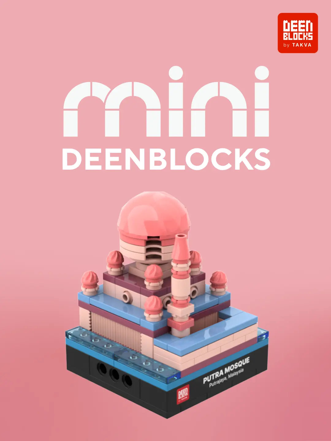 Meet Mini DEENBLOCKS: Putra Mosque mini building blocks model with its pink main dome, rose-coloured small domes and minaret above a blue lakeside base, on a black display base labeled Putra Mosque, Putrajaya, Malaysia (mobile copy)